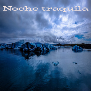 Noche traquila