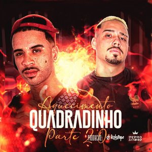 Aquecimento do Quadradinho, Pt. 2 (feat. DJ PEDRO SCHMID)