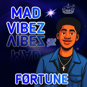 mad vibez