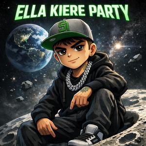 ELLA KIERE PARTY