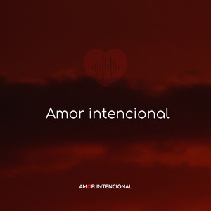 Amor Intencional