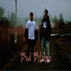 Bad *****es