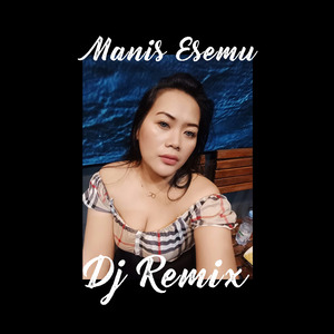 Manis Esemu (Dj Remix)