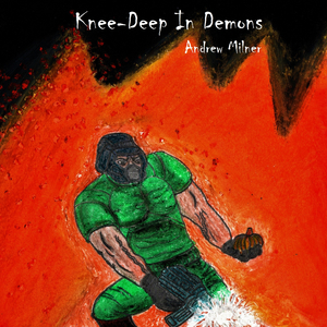 Knee-Deep In Demons