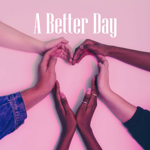 A Better Day