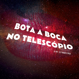 Bota a Boca no Telescópio