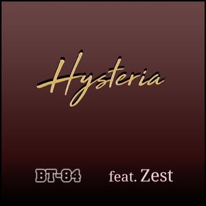 Hysteria (feat. Zest)