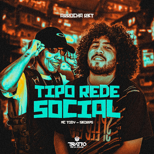 Tipo Rede Social (Arrocha Rkt)