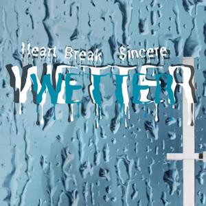 Wetter (feat. $incere)