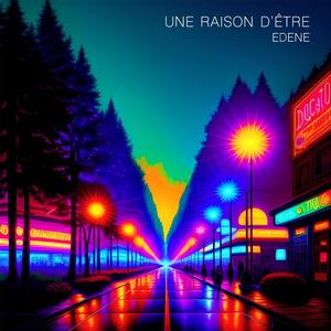 Une raison d'être