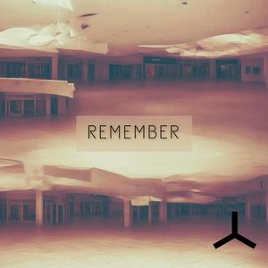 Remember