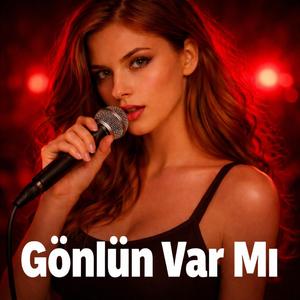 Gönlün Var Mı