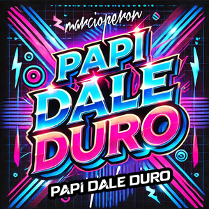 Papi Dale Duro