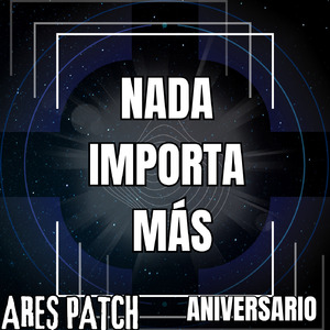 Nada Importa Más Aniversario (Remastered 2024)