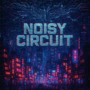 Noisy Circuit