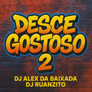 DESCE GOSTOSO 2