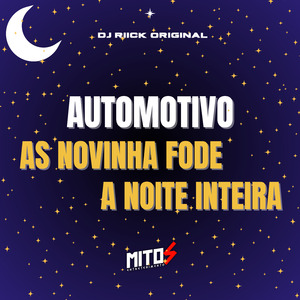 Automotivo As Novinha Fode a Noite Inteira