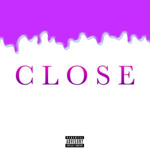 C L O S E