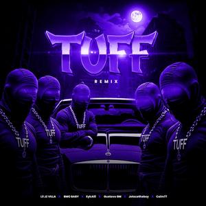 TUFF (Remix)