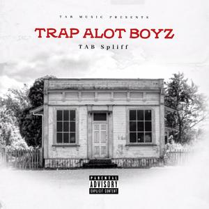 Trap Alot Boyz