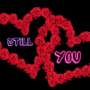 Still You