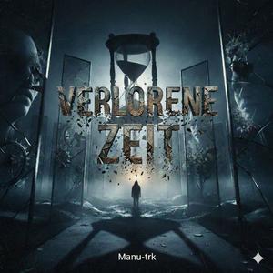VERLORENE ZEIT (Deep Rap / Melancholisch / Emotional)