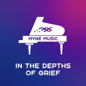 In the Depths of Grief
