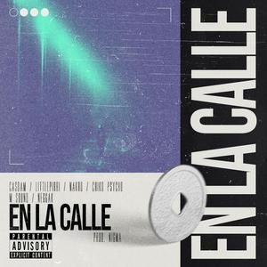 En la calle (feat. Casdam, Nakro, Chiko Psycho, M Sound & NeggaK)