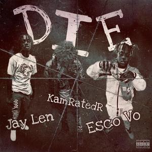 D I E (feat. Esco Vo & KamRatedR)