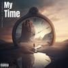 E Major - My Time (feat. TooLitAve)