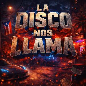 LA DISCO NOS LLAMA