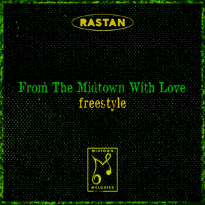From The Midtown With Love freestlye