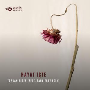 Hayat işte (feat. Taha Eray Egin)