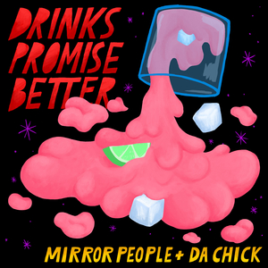 Drinks Promise Better (Original Mix)