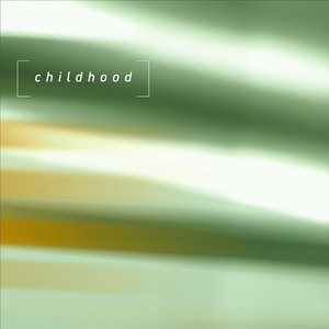 Childhood