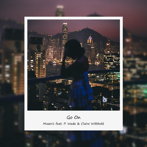 Go On (feat. P. Wade & Claire Wittbold)