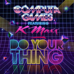 Do Your Thing (feat. K-Maxx)