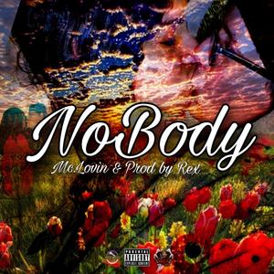 NoBody (feat. Mc.Lovin)