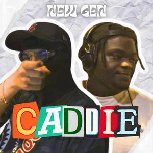 Caddie (New Gen) (feat. Kaara)