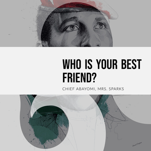 Who Is Your Best Friend?