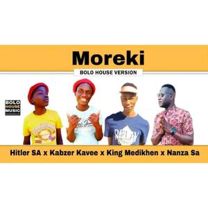 Moreki (feat. Kabzer kavee x Nanza x King medikhen x Hitler SA)