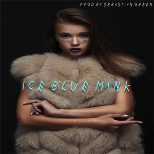 ice blue mink (feat. Caleb Cruise)
