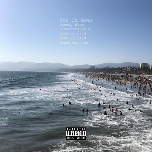How It Goes (feat. Listentoangelo & Keshore)
