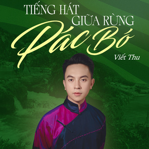 Tiếng Hát Giữa Rừng Pác Bó