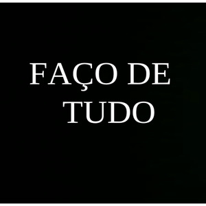 Faço de Tudo