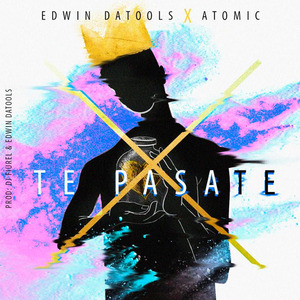Te Pasate (feat. Atomic)