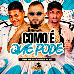 Como É Que Pode