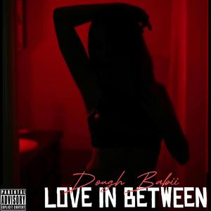 Love In Between