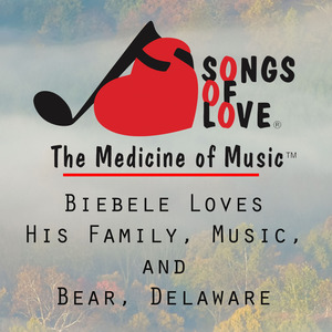 Biebele Loves His Family, Music, and Bear, Delaware