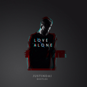 Mokita-Love Alone（Justin Dai Remix）